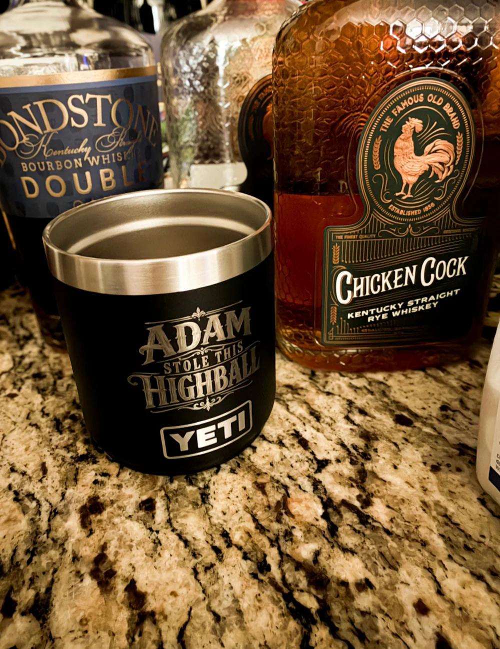 "Adam Stole This Highball" YETI